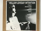 William Loveday Intention Billy Childish Test Pressing LP They Wanted  The Devil