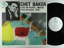 Chet Baker - Live In Paris, 1960-63/Live In Nice, 1975 LP - France's Concert FR