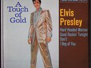 ELVIS PRESLEY: a touch of gold RCA 7