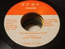 SOUL FUNK 45 ORIGINAL BEVELED EDGE LARRY HOUSTON SOMETHING TO GO ON HFMP