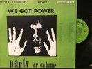 We Got Power (Party Or Go Home) LP 1983 Mystic Records – MLP 33125 VG/VG