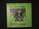 Mystic Records Presents We Got Power - Party Or Go Home (MLP 33125) - PUNK Vinyl