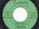 Doo Wop 45 J. FRANK WILSON & The Cavaliers LAST KISS Tamara 1st Press  1000 made