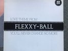 Flexxy-Ball Love Theme Flexx Vinyl 12“ Maxi Italo Disco Pop Electro 1983