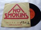 NO SMOKIN`........MILES AWAY.........7