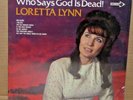 Loretta Lynn Who Says God Is Dead vinyl LP record  NEW SEALED promo DECCA MCA