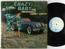 Jimmy Smith - Crazy Baby LP - Blue Note - BST 84030 Stereo DG RVG Ear NY USA