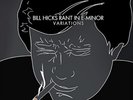HICKS,BILL-RANT IN E-MINOR: VARIATIONS (DLCD) (UK IMPORT) VINYL LP NEW
