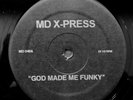 GOD MADE ME FUNKY BRIGHTER DAYS Remix 2003 MD X-PRESS MD-040 VINYL 33 Cajmere