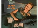 JACKIE GLEASON presents THE TORCH WITH THE BLUE FLAME rare Capitol LP LCT 6161