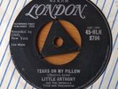 Little Anthony & Imperials : Tears On My Pillow - UK 7