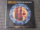NIRVANA COME AS YOU ARE PICTURE DISC 1ST EX VINYL VGCPLUS DGCTP7,1992 SUB POP