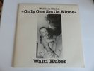 WALTI HUBER  William Blake - only on smile alone LP 1982 private SWISS FOLKPSYCH