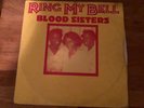 Blood Sisters , Ring My Bell  , 12” Ballistic