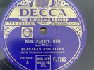 Rare 78rpm record, E, FLANAGAN AND ALLEN: Run Rabbit Run, Decca F.7265, WW2