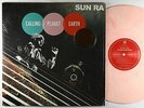 Sun Ra - Calling Planet Earth LP - ORG Music Pink Wax Reissue VG++ Shrink