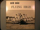 Cold Cuts - Flying High - garage/jug band  Vinyl LP record NM audiofonics 2008