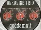 Alkaline Trio - Goddamnit Picture Disc LP. FFO Blink 182, Bad Religion, NOFX