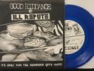 Good Riddance Vs Ill Repute - It’s Only Fun Till Some One Gets Hurt 7” EP BLUE