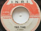 45 ROOTS / PHILLIP FRAZER / THIS TIME / I. N. R. I. / LISTEN