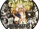 DYING FETUS - DESTROY THE OPPOSITION Pic Disc LP Ltd DEEDS OF FLESH