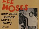 MOSES, Lee - How Much Longer Must I Wait? Singles & Rarities 1965-1972 - LP
