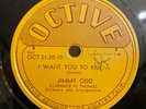 78 Rpm R&B, Jimmy Odd 'I Want You To Know' US Octive Rare