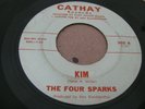 TEEN ROCKABILLY 45 - THE FOUR SPARKS - KIM / A LITTLE PRAYER - CATHAY RECORDS