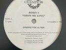 Robin S - Show Me Love 12