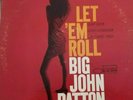 BIG JOHN PATTON Let 'Em Roll LP 12