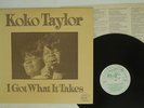 KOKO TAYLOR I GOT WHAT IT TAKES ALLIGATOR PA-3093 JAPAN VINYL LP