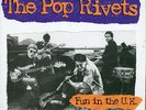 POP RIVETS 'Fun in the UK LP NEW Mighty Caesars mummies billy childish headcoats
