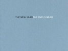 New Year,The - The End Is Near  LP  Neuware