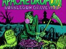Apache Dropout-Bubblegum Graveyard VINYL NEW