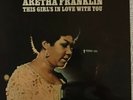 Aretha Franklin - This Girl’s In Love With You - Atlantic 2400 004 nm/ex