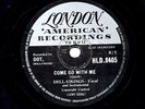 THE DELL-VIKINGS 78 COME GO WITH ME /HOW CAN I FIND TRUE LOVE LONDON HLD 8405 E+
