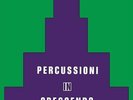 PERCUSSIONI IN CRESCENDO (180 GR.) NEW VINYL RECORD