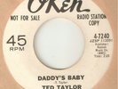 TED TAYLOR Daddys Baby OKEH PROMO  NORTHERN SOUL USA 45