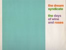 Dream Syndicate - The Days Of Wine And Roses