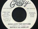 Never Leave Your Baby's Side/My Baby Loves Me by Martha And The Vandellas 7