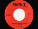 Doo-Wop 45 - Latin Lads - The Way You Look Tonight - Ronnie - VG+ mp3 - obscure