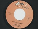 GARAGE ROCKER bw TEEN - GARY and the CHECKMATES - I WENT WALKIN - HEAR - LOWERY