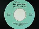Private Soft Rock Synth 45 - Gale Parsons - Golden Girl - Kopperhead VG+ unknown