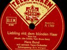 HANS BUND & ERIC HELGAR Liebling mit dem blonden Haar  Schellackplatte S1100