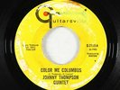 Garage Psych 45 - Johnny Thompson Quintet - Color Me Columbus - Guitarsville VG+
