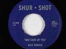 Garage Psych Fuzz 45 - Katz Kradle - Bad Case Of You - Shur-Shot - VG+ mp3