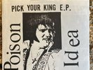 Poison Idea Pick Your King EP 1985 3rd Version Blue Vinyl 1000 Copies 7