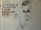 EDWARD R. MURROW - “I Can Hear It Now...” - 12