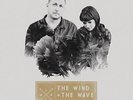 The Wind And The Wave From The Wreckage  Explicit Lyrics  (Vinyl)