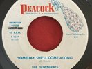 Downbeats - Someday She'll Come Along / You're So Fine - Peacock - RARE R&B 45